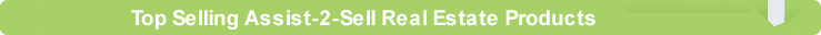 Top Selling Assist-2-Sell Real Estate Products