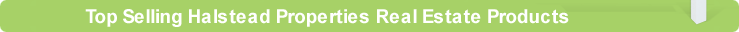 Top Selling Halstead Properties Real Estate Products