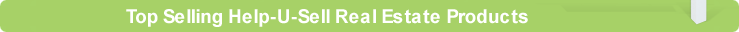 Top Selling Help-U-Sell Real Estate Products