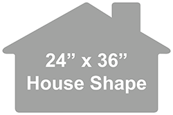 24 x 36 House shape