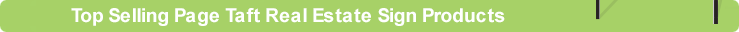 Top Selling Page Taft Real Estate Products