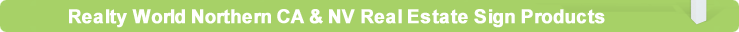 Top Selling Realty World Northern California & Nevada Real Estate Products