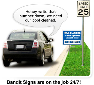 Bandit Signs are on the job 24 - 7.