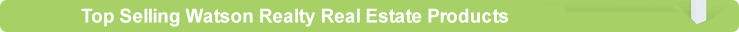 Top Selling Watson Realty Corp. Real Estate Products