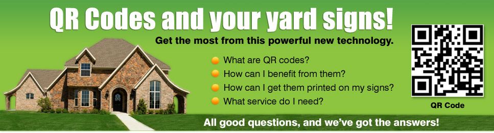 QR Codes for Real Estate Yard Signs and QR Codes for Realtor Signs.